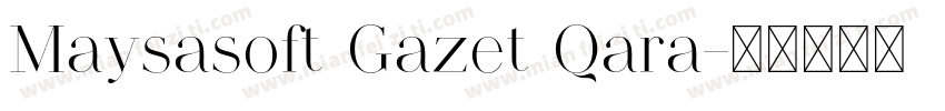 Maysasoft Gazet Qara字体转换